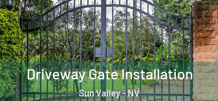 Driveway Gate Installation Sun Valley - NV