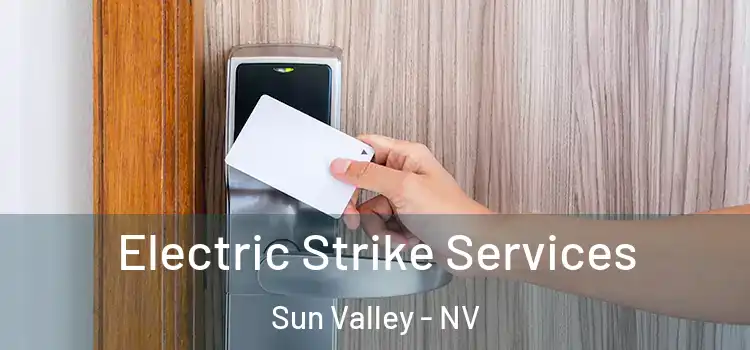 Electric Strike Services Sun Valley - NV